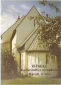 Dercsényi Balázs - Vizsoly - Református templom, Károli Biblia