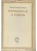 Duras, Marguerite - Naphosszat a fákon