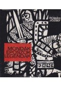 Román József - Mondák, eposzok, legendák