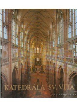 Burian, Jirí - Katedrála SV. Víta Burian, Jirí - Katedrála SV. Víta, Praha 1975 antikvár könyv