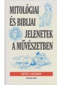 Richter, Gert,Ulrich, Gerhard - Mitológiai és bibliai jelenetek a művészetben
