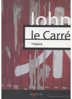 John le Carré - Hajsza John le Carré - Hajsza, 2009 antikvár könyv
