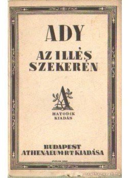 Ady Endre - Az Illés szekerén Ady Endre - Az Illés szekerén, Budapest 0 antikvár könyv