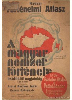Pethő Sándor, Asztalos Miklós - Magyar Történelmi Atlasz Pethő Sándor, Asztalos Miklós - Magyar Történelmi Atlasz, Budapest 1933 antikvár könyv