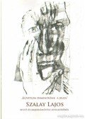 Sümegi György - Egyetlen dimenziónk a jelen - Szalay Lajos festő- és rajzolóművész levelezéséből
