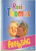 ROSIE THOMAS - Anyaság