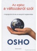 Osho - Az egész a változásról szól