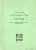 Csikai Erzsébet dr. - Akupresszúra jegyzet