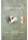 Horváth Miklós - "Tizenhárom nap,  amely..."