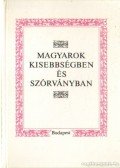 Vinnai Győző (szerk.),Bán D. András,Diószegi László,Fejős Zoltán,Romsics Ignác - Magyarok kisebbségben és szórványban
