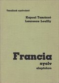 Kaposi Tamásné,Leuilly, Laurence - Francia nyelv alapfokon
