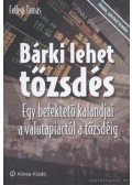 Fellegi Tamás - Bárki lehet tőzsdés