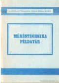 Becker Lajosné,Tényi V. Gusztáv - Méréstechnika példatár