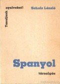 Scholz László - Spanyol társalgás
