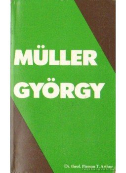 Dr. Theol, Pierson T. Arthur - Müller György Dr. Theol, Pierson T. Arthur - Müller György, Budapest 0 antikvár könyv