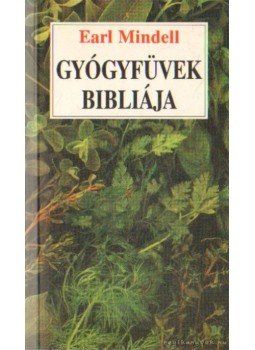 Mindell, Earl - Gyógyfüvek bibliája Mindell, Earl - Gyógyfüvek bibliája, Budapest 0 antikvár könyv