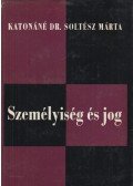 Katonáné Dr. Soltész Márta - Személyiség és jog