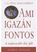James Hollis - Ami igazán fontos