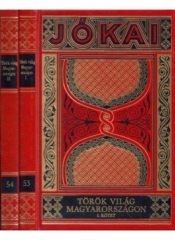 Jókai Mór - Török világ Magyarországon I-II. Jókai Mór - Török világ Magyarországon I-II., Budapest 1995 antikvár könyv