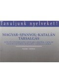 Morvay Károly,Faluba Kálmán - Magyar-spanyol-katalán társalgás