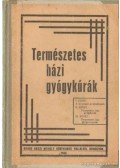 Röck Gyula - Természetes házi gyógykúrák