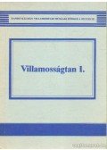 Schnöller Antal,Selmeczi Kálmán dr. - Villamosságtan I.