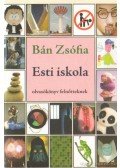 Bán Zsófia - Esti iskola