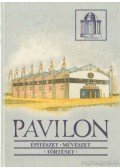 Fehérvári Zoltán (szerk.),Hajdú Virág (szerk.),Parakfalvi Endre (szerk.) - Pavilon építészet a 19.-20. században a Magyar Építészeti Múzeum gyűjteményéből
