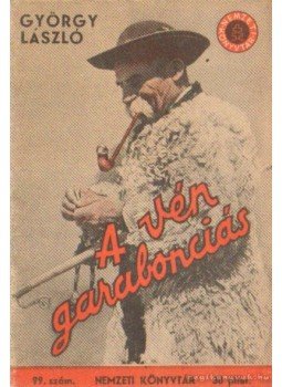 György László - A vén garabonciás György László - A vén garabonciás, Budapest 1943 antikvár könyv