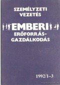 Dr. Soós Béla (szerk.) - Személyzeti vezetés - Emberi erőforrásgazdálkodás 1992/1-3