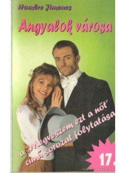 Jimenes, Hombre - Angyalok városa 17., Budapest 1994 antikvár könyv