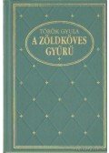 Török Gyula - A zöldköves gyűrű