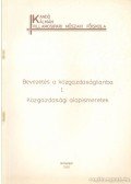Dr. Márkus Péter - Bevezetés a közgazdaságtanba I. - Közgazdasági alapismeretek