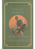 Nadler Herbert - Cserkészeten és lesen Nagymagyarországon