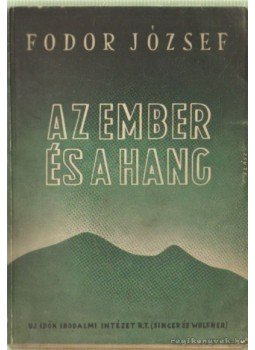 Fodor József - Az ember és a hang Fodor József - Az ember és a hang, Budapest 0 antikvár könyv
