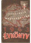 Molnár Frigyes (szerk.) - Szociális Magyarország évkönyve 1943