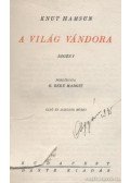 Knut Hamsun - A világ vándora I-II. (egybekötve)