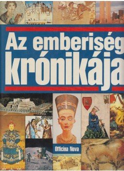 Brigitte Beier, Christian Schütt, Cornelia Essner - Az emberiség krónikája Brigitte Beier, Christian Schütt, Cornelia Essner - Az emberiség krónikája, Budapest 1990 antikvár könyv