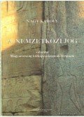 Nagy Károly - A nemzetközi jog valamint Magyarország külkapcsolatainak története