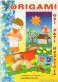 Kricskovics Zsuzsanna,Haui Balázs Bogdán - Origami - Ori- Kati házatája