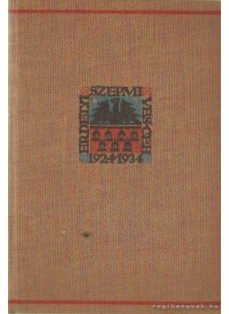 Kovács László - Az Erdélyi Helikon íróinak anthologiája 1924-1934 Kovács László - Az Erdélyi Helikon íróinak anthologiája 1924-1934, Kolozsvár 1934 antikvár könyv