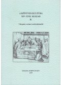 Monok István - A könyves kultúra XIV-XVII. század II.