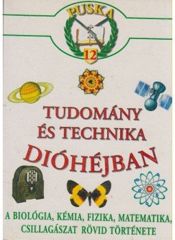 Kerekes Ferenc - Tudomány és technika dióhéjban Kerekes Ferenc - Tudomány és technika dióhéjban, 0 antikvár könyv