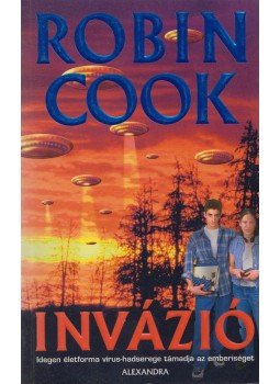Robin Cook - Invázió Robin Cook - Invázió, Pécs 2006 antikvár könyv