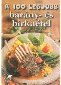 Toró Elza - A 100 legjobb bárány- és birkaétel