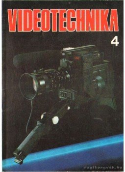 Csabai Dániel - Videotechnika 4. Csabai Dániel - Videotechnika 4., Budapest 1987 antikvár könyv