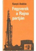 Kanyó András - Fegyverek a Rajna partján