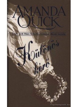 Amanda Quick - Különös kérő Amanda Quick - Különös kérő, Budapest 1998 antikvár könyv