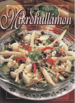 Lusztig Tamás - Mikrohullámon Lusztig Tamás - Mikrohullámon, Budapest 1999 antikvár könyv