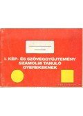 Dékány Judit - I. kép- és szöveggyűjtemény számolni tanuló gyerekeknek